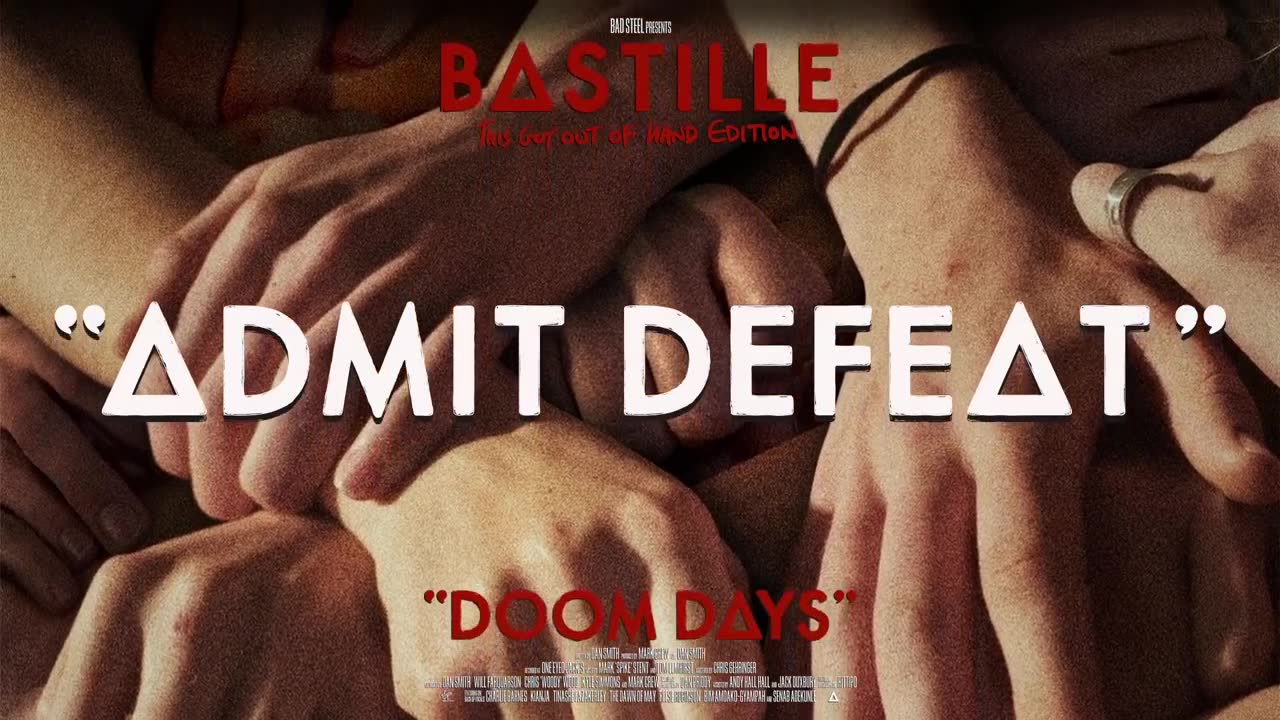 Bastille - Admit Defeat