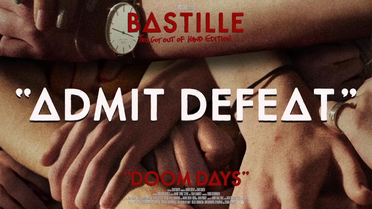 Bastille - Admit Defeat