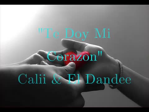 Cali y El Dandee - Te doy mi corazón