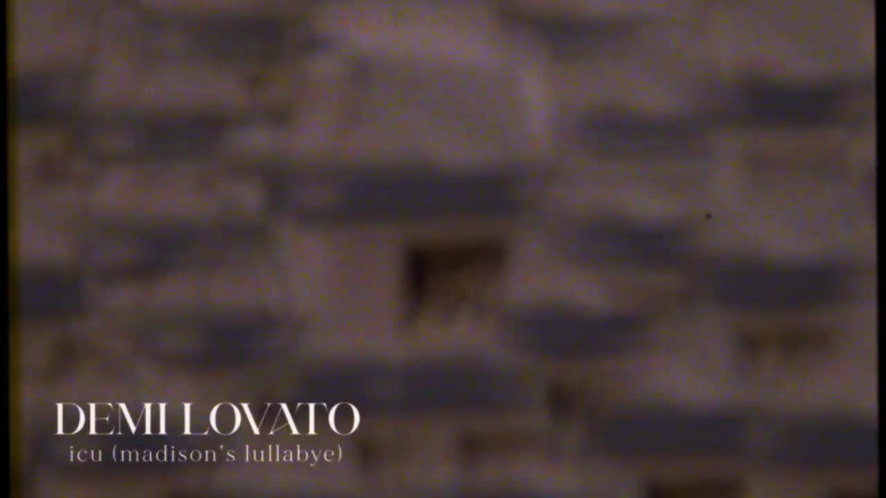 Demi Lovato - ICU (Madison’s Lullabye)