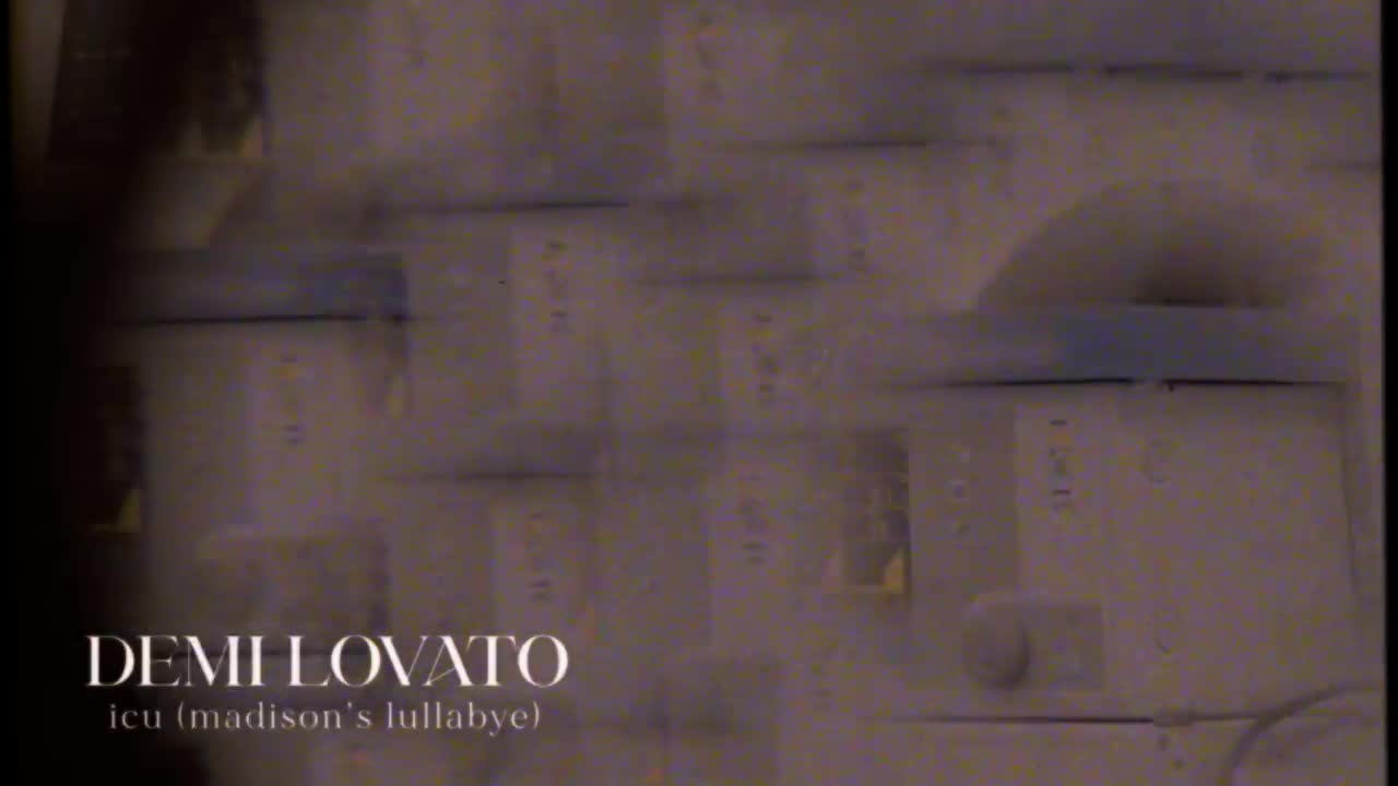 Demi Lovato - ICU (Madison’s Lullabye)