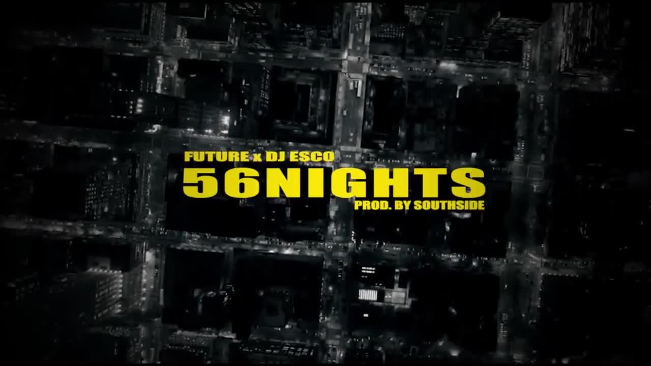 Future - 56 Nights