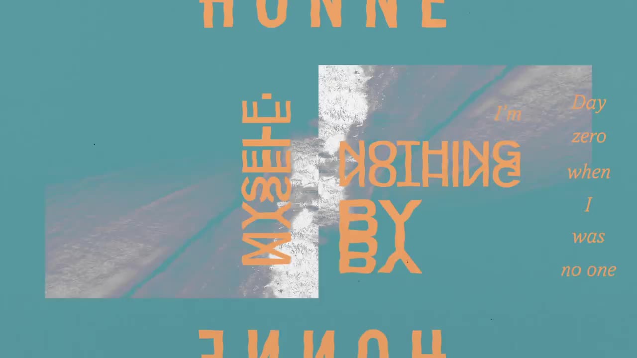 HONNE - Day 1 ◑