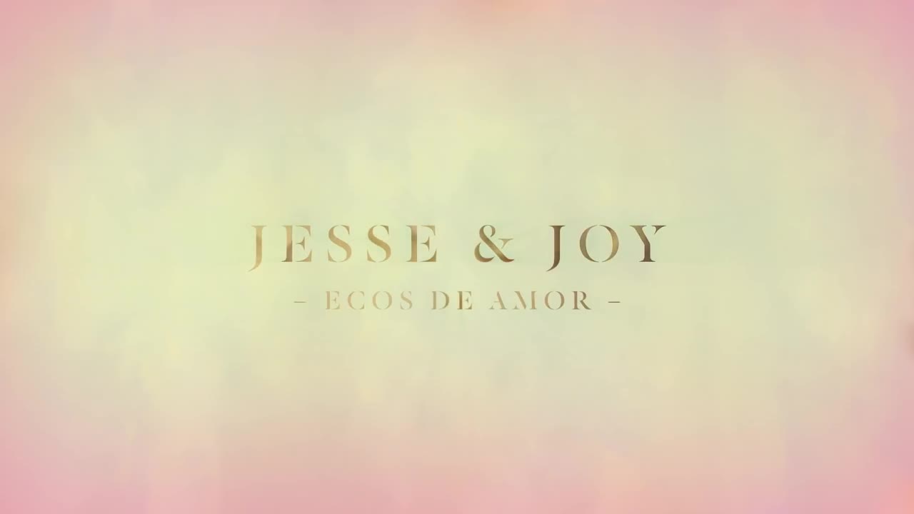 Jesse & Joy - Ecos de amor