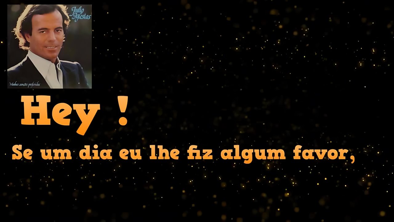 Julio Iglesias - Hey! (Hey!)