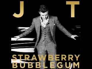 Justin Timberlake - Strawberry Bubblegum