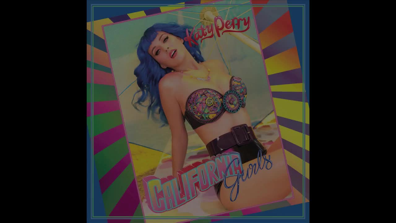 Katy Perry - California Gurls