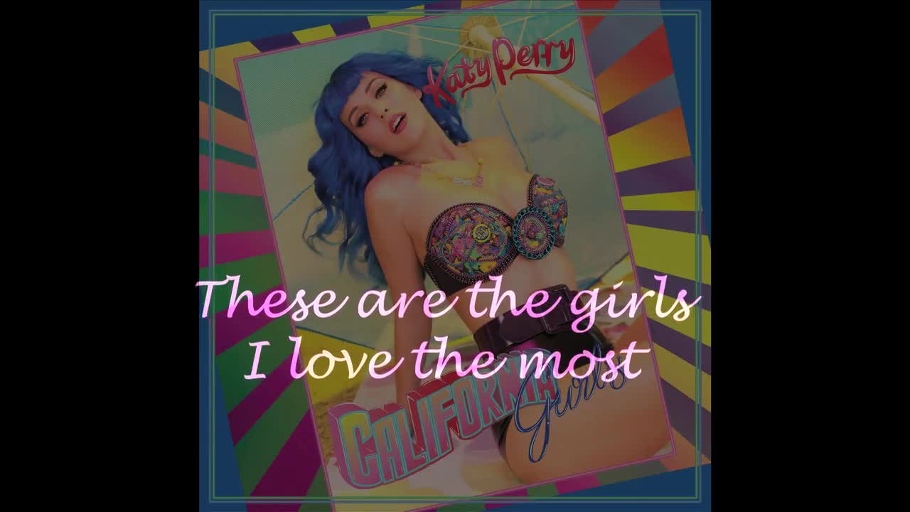 Katy Perry - California Gurls