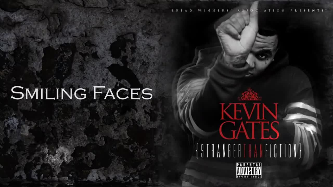 Kevin Gates - Smiling Faces