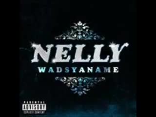 Nelly - Wadsyaname