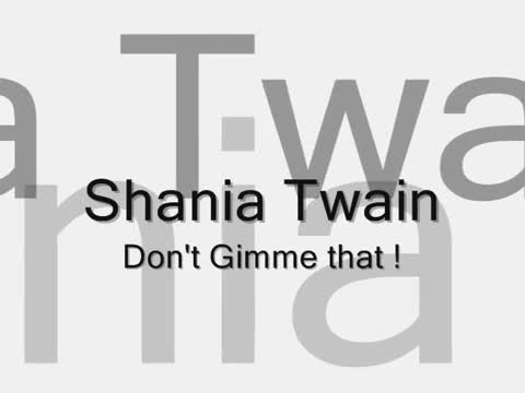 Shania Twain - Don't Gimme That Once Over
