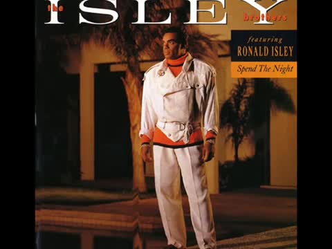 The Isley Brothers - Spend the Night (Ce Soir)