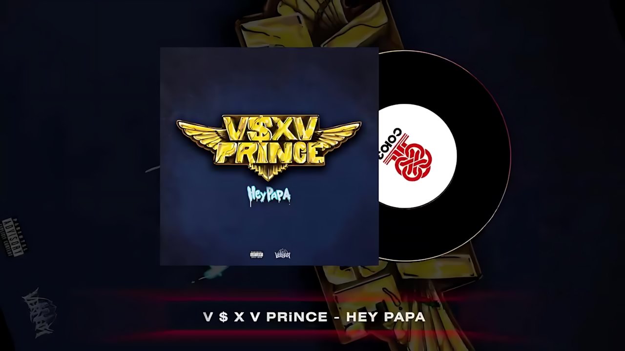 V $ X V PRiNCE - Hey Papa