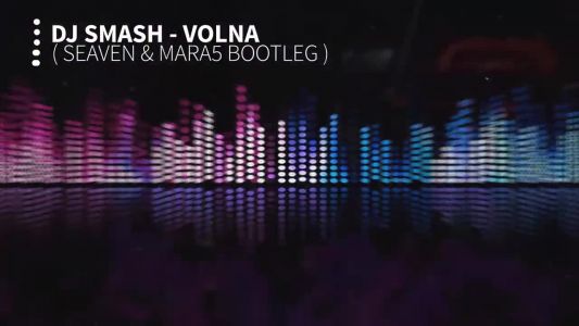 DJ Smash - Volna (original radio edit)
