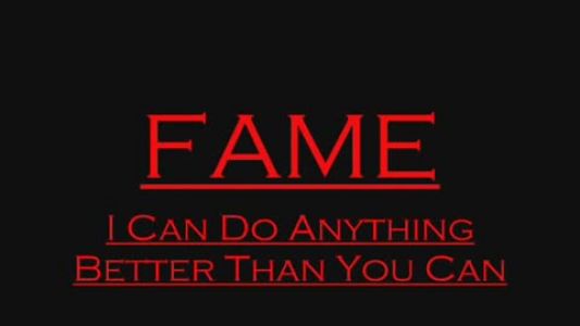 Fame - I Can Do Anything Better Than You Can