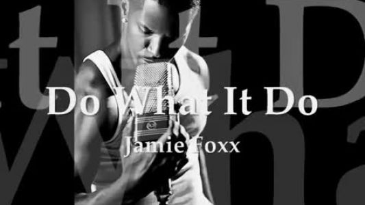 Jamie Foxx - Do What It Do
