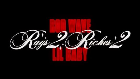 Rod Wave - Rags2Riches 2 ft Lil Baby