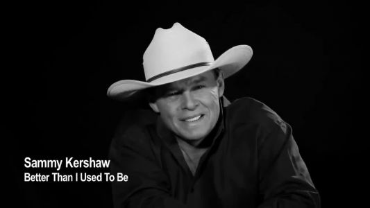 Sammy Kershaw - Better Than I Used to Be